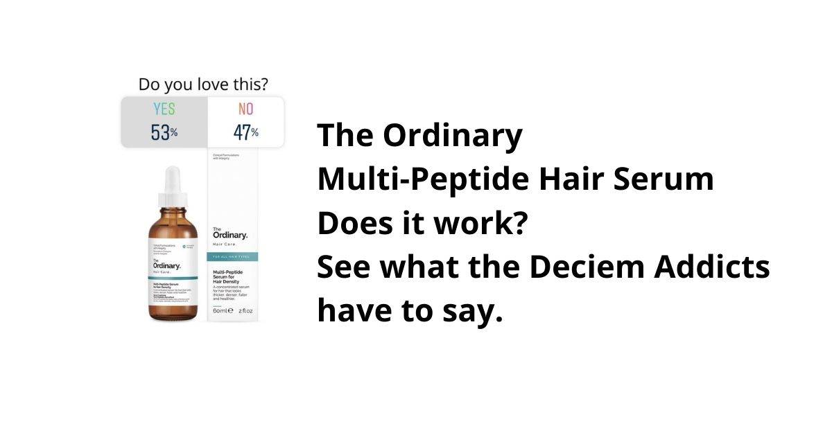 The Ordinary Multi-Peptide Hair Serum - Does it really work?