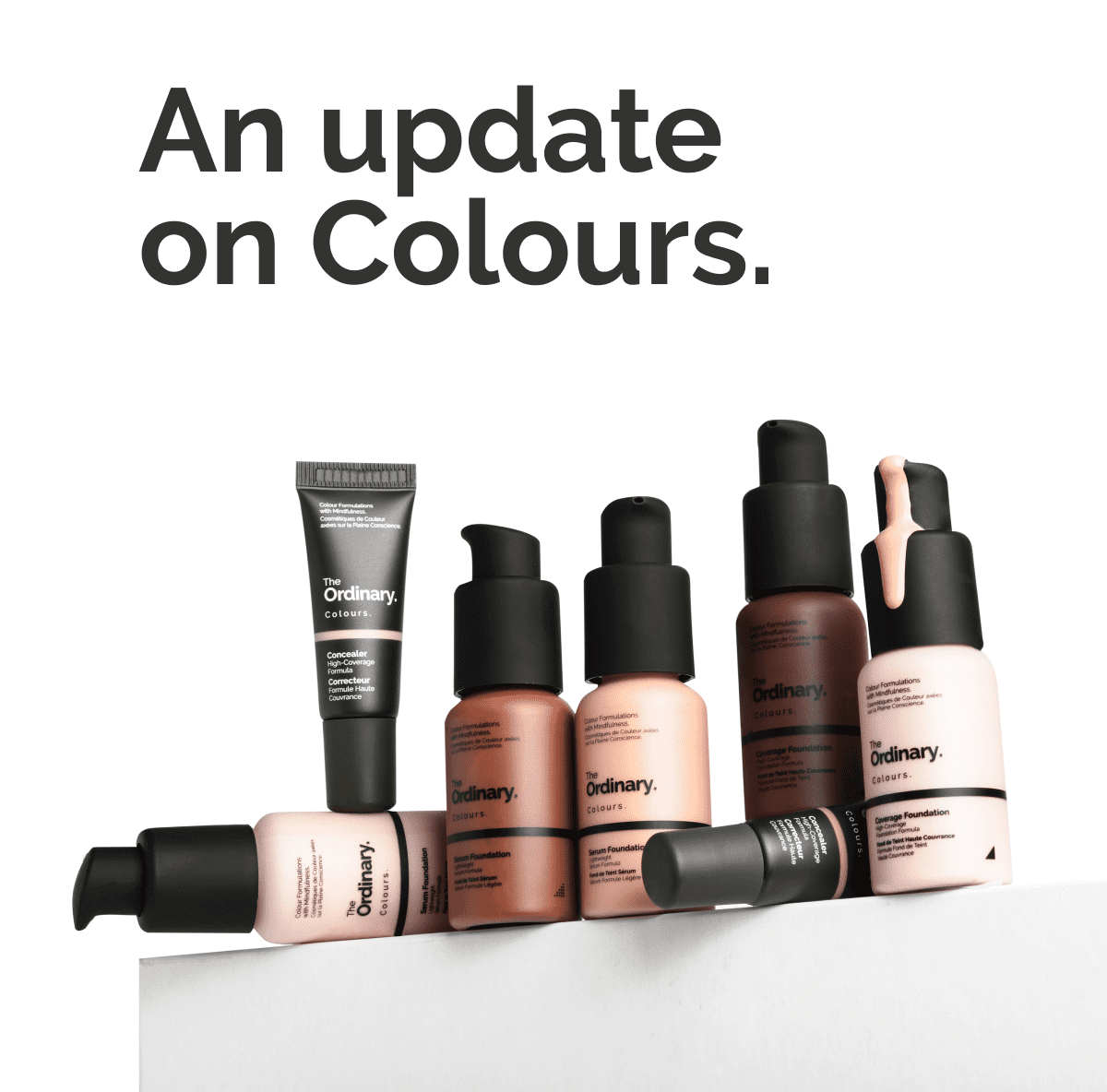 are the ordinary foundations and concealer being discontinued