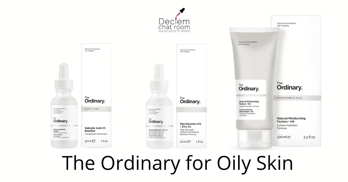 The Ordinary Oily Skin Regimen
