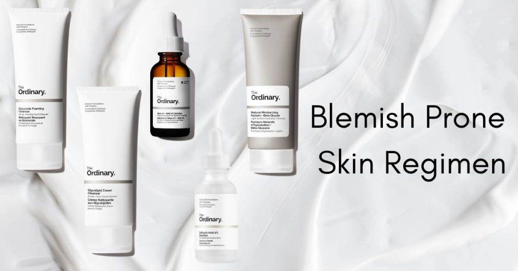 Blemish Prone Skin Regimen