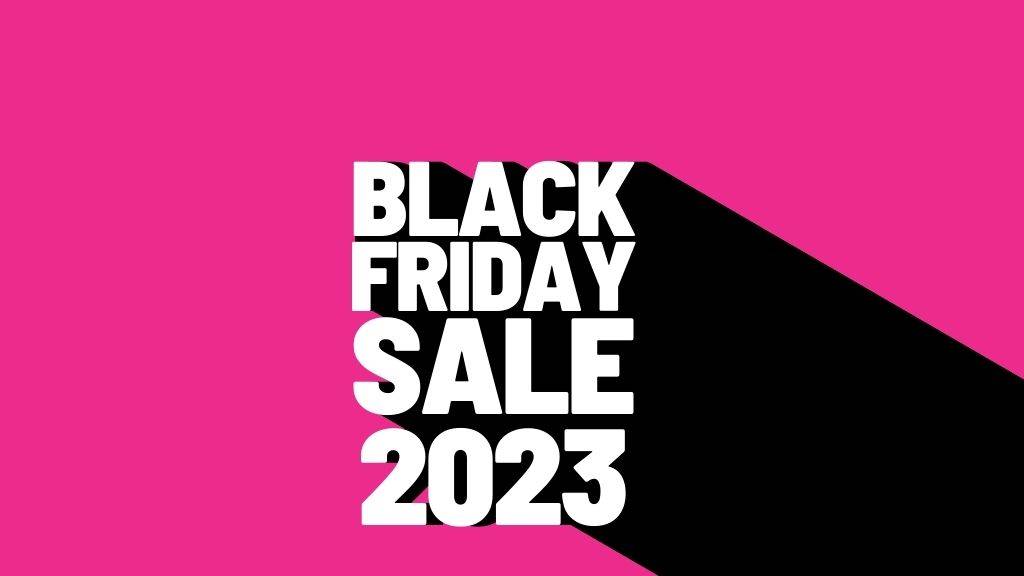 Black Friday Sale 2023